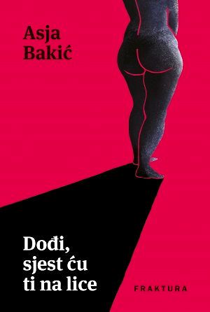 Dođi, sjest ću ti na lice