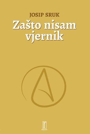 Zašto nisam vjernik
