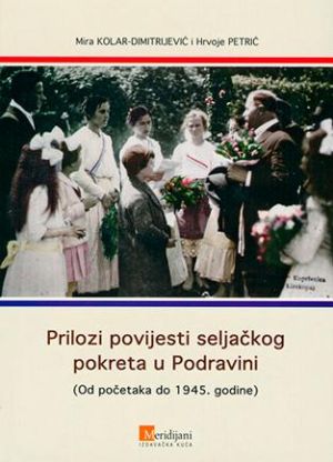Prilozi povijesti seljačkog pokreta u Podravini