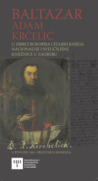 Baltazar Adam Krčelić u Zbirci rukopisa i starih knjiga Nacionalne i sveučilišne knjižnice u Zagrebu