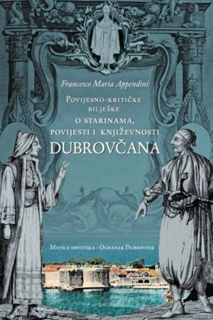 Povijesno-kritičke bilješke o starinama, povijesti i književnosti Dubrovčana