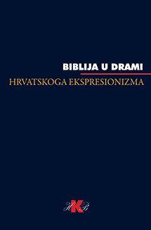 Biblija u drami hrvatskog ekspresionizma