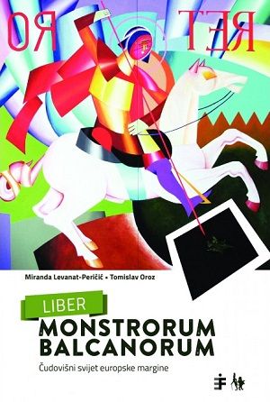 Liber monstrorum balcanorum