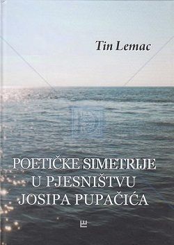 Poetičke simetrije u pjesništvu Josipa Pupačića