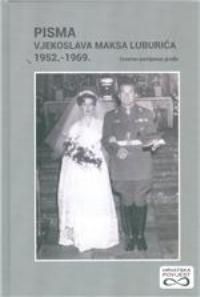 Pisma Vjekoslava Maksa Luburića 1952.-1969.