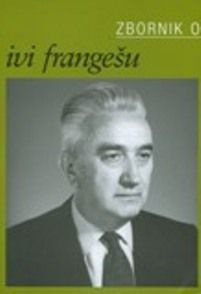 Zbornik o Ivi Frangešu