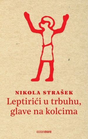 Leptirići u trbuhu, glave na kolcima