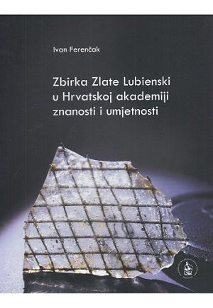 Zbirka Zlate Lubienski u Hrvatskoj akademiji znanosti i umjetnosti