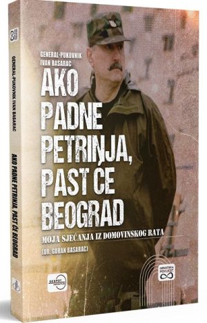 Ako padne Petrinja, past će Beograd