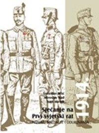 1914.: sjećanje na Prvi svjetski rat