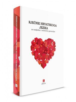 Rječnik hrvatskoga jezika za nasljedne i neizvorne govornike