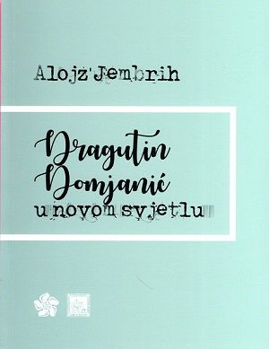 Dragutin Domjanić u novom svjetlu