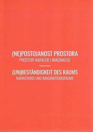 (Ne)postojanost prostora = (Un)beständigkeit des Raums