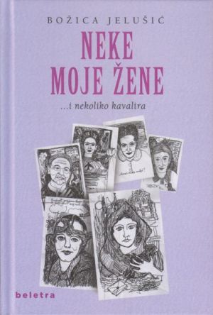 Neke moje žene...i nekoliko kavalira