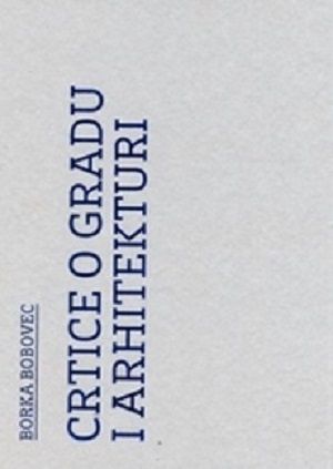 Crtice o gradu i arhitekturi