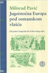 Jugoistočna Europa pod osmanskom vlašću
