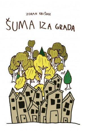 Šuma iza grada 