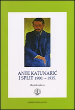Ante Katunarić i Split 1900.-1935.