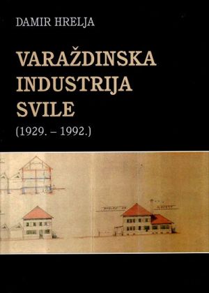 Varaždinska industrija svile : (1929. - 1992.)