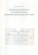 Rukopisna ostavština na turskom jeziku svećenika Gjure Adama Büttnera