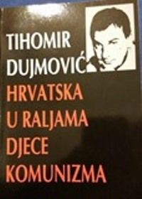 Hrvatska u raljama djece komunizma
