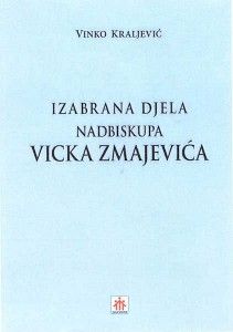 Izabrana djela nadbiskupa Vicka Zmajevića