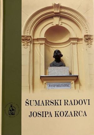 Šumarski radovi Josipa Kozarca