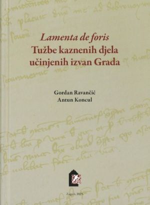 Lamenta de foris Tužbe kaznenih djela učinjenih izvan Grada s. 52, sv. 1 (HR-DADU-21.2)