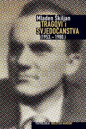 Tragovi i svjedočanstva : (1953. - 1980.)