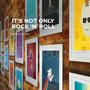 It's not only rock 'n' roll
