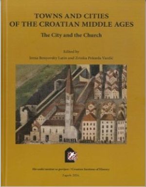 Towns and cities of the Croatian middle ages : the city and the Church