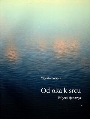 Od oka k srcu - biljezi sjećanja