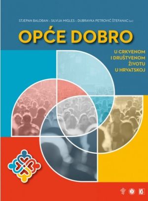 Opće dobro u crkvenom i društvenom životu u Hrvatskoj
