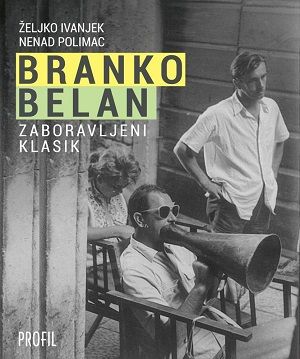 Branko Belan: zaboravljeni klasik