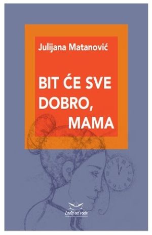 Bit će sve dobro, mama