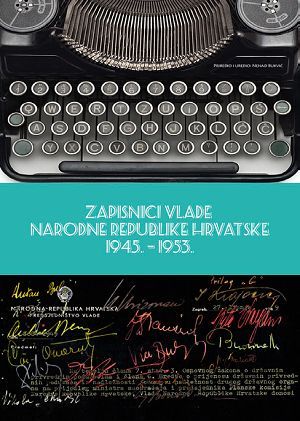 Zapisnici Vlade Narodne Republike Hrvatske: 1945. - 1953.