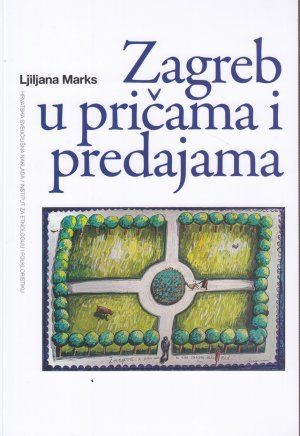 Zagreb u pričama i predajama