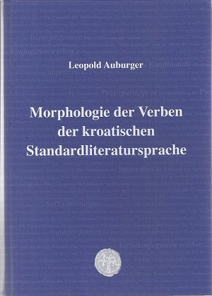 Morphologie der Verben der Kroatischen Standardliteratursprache