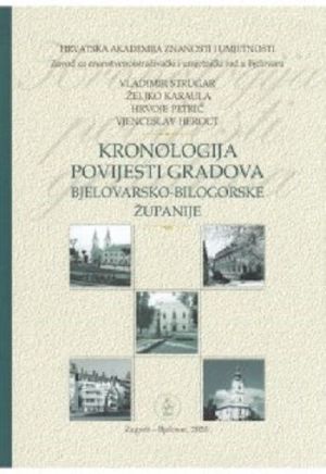 Kronologija povijesti gradova Bjelovarsko-bilogorske županije