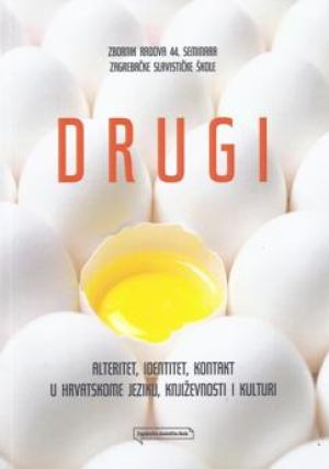 Drugi: alteritet, identitet, kontakt u hrvatskome jeziku,književnosti i kulturi