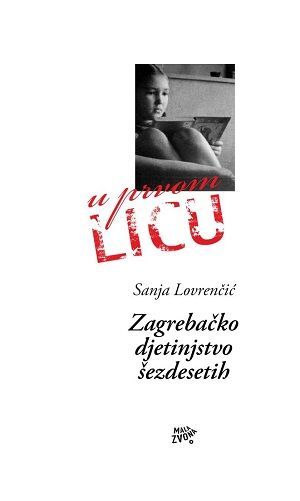 Zagrebačko djetinjstvo šezdesetih