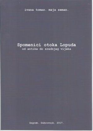 Spomenici otoka Lopuda od antike do srednjeg vijeka