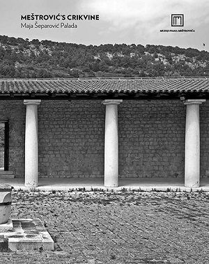 Meštrović's Crikvine