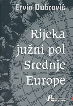 Rijeka - južni pol Srednje Europe