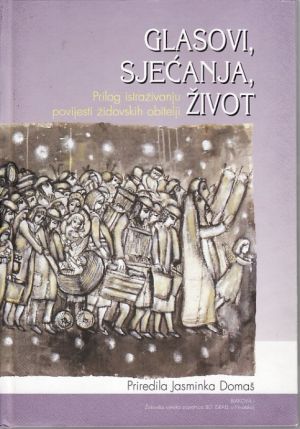 Glasovi, sjećanja, život