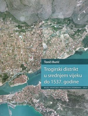 Trogirski distrikt u srednjem vijeku do 1537. godine