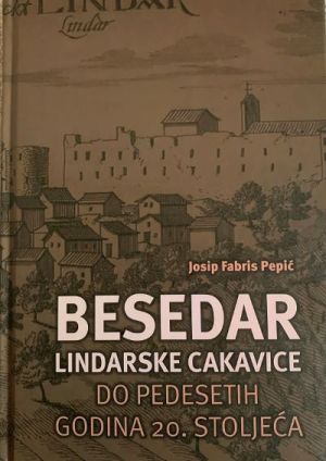 Besedar lindarske cakavice do pedesetih godina 20. stoljeća