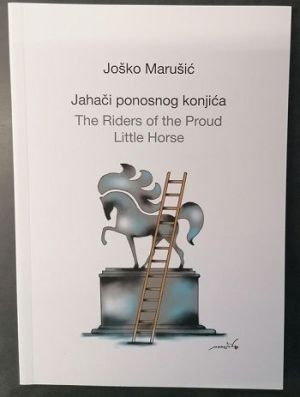 Jahači ponosnog konjića = The Riders of the Proud Little Horse