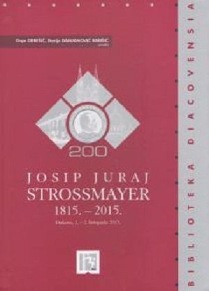 Josip Juraj Strossmayer 1815.-2015.