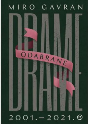 Odabrane drame : 2001. - 2021.